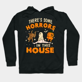 Theres Some Horrors In This House Spooky Season Hallowene Hoodie